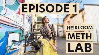 Episode 1 : Heirloom Meth Lab