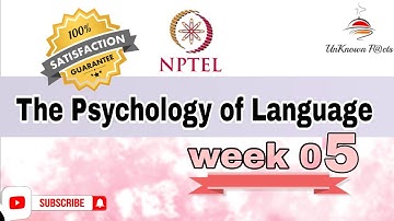 THE PSYCHOLOGY OF LANGUAGE WEEK 5 ASSIGNMENT ANSWERS NPTEL 2024 l NPTEL #nptel #nptelanswer