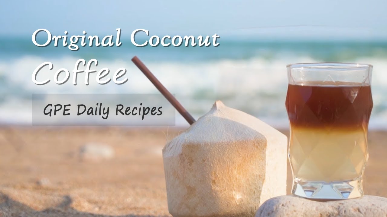 Original coconut coffee (Simple Recipes) YouTube