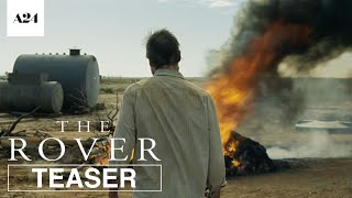 The Rover | Official Teaser Trailer  HD | A24
