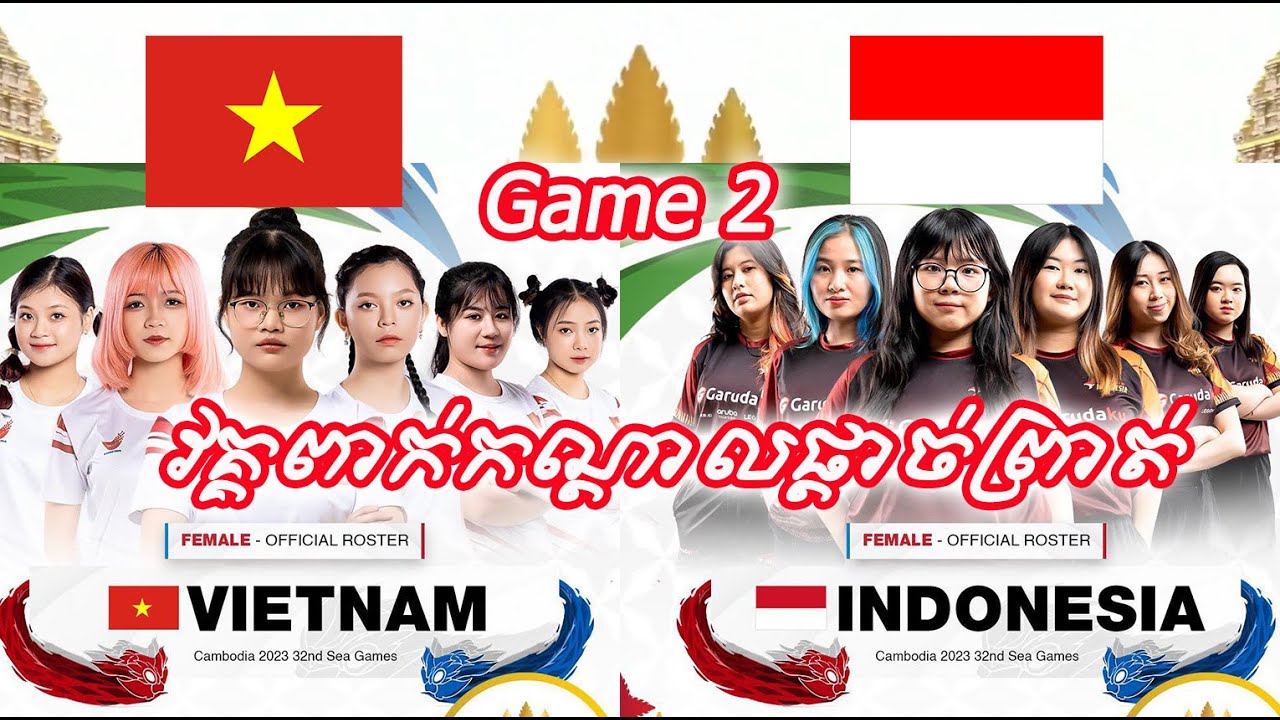 Game2 Indonesia vs Vietnam Semi Final | Mobile Legends Female Team | MLBB SEA Game 2023