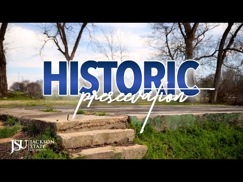 Jackson State University Historic Preservation Project