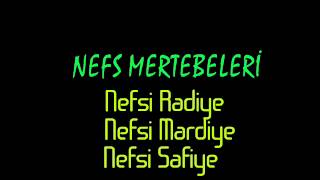 Nefs Mertebeleri - Radiye Merdiye Safiye - 5-6-7 Mertebeler