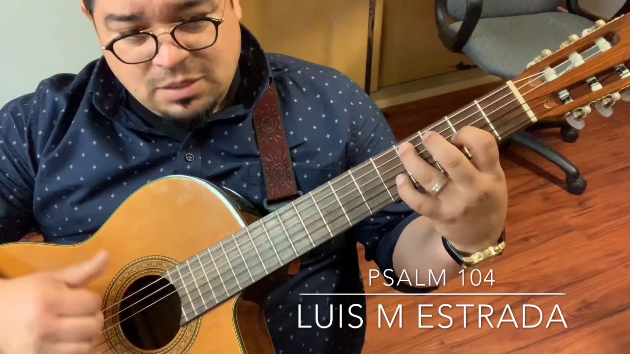 Psalm 104 Luis M Estrada