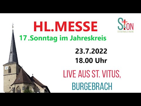 Hl. Messe I Live aus St. Vitus Burgebrach I Vorrabend 17. Sonntag im Jahreskreis