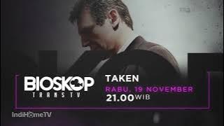 Promo Bioskop Trans TV : Taken (19 November 2025) [30sec]