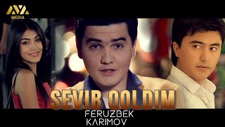 Feruzbek Karimov - Sevib qoldim | Ферузбек Каримов - Севиб қолдим