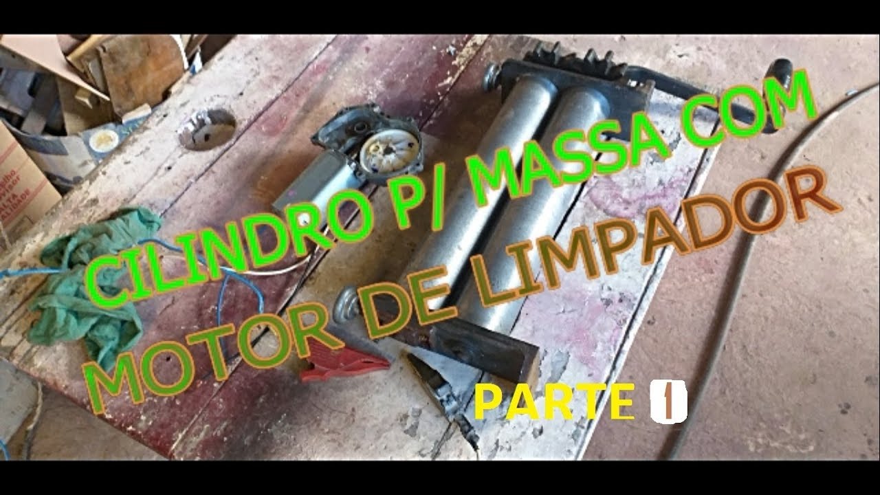 CILINDRO PARA MASSA  COM MOTOR DE LIMPADOR DE PARA-BRISA 1ª PARTE
