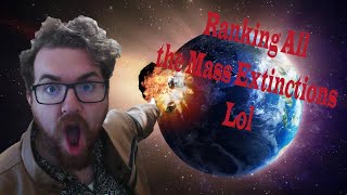 Mass Extinction Tier List
