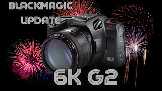 Blackmagic Pocket Cinema 6K G2. Whats New?