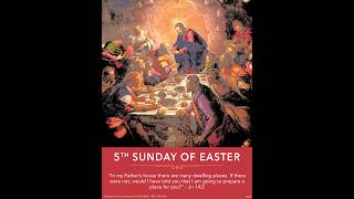 5th Sunday of Easter, May 3, 2026
