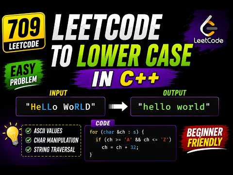 LeetCode 709 in C++ 🔥 | To Lower Case | ASCII String Problem