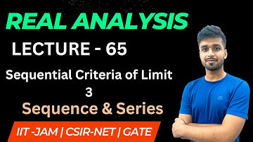 Lecture 65 | Sequential Criteria of Limit - 3 | R.A.| IIT JAM | CSIR NET | GATE | Vivek maths
