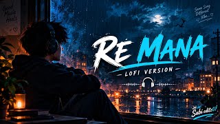 Re Mana ❤️ | Odia Lo-Fi Version | Relaxing & Emotional Lofi Song | Sabi Editz07 screenshot 3