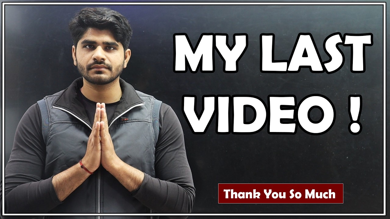 My Last Video | Thank You So Much❤