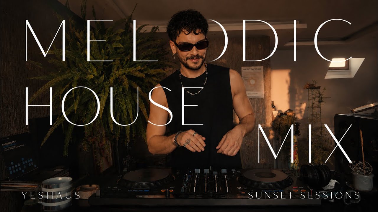 Yagi | Melodic House Mix | Sunset Sessions | YesHaus