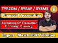 Accounting of transaction of foreign currency | TYBCom Sem 6 | SYBAF | SYBMS | Financial Accounting