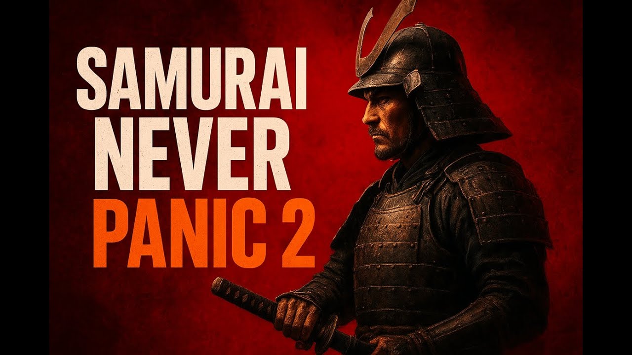 Samurai Never Panic 2: The Warrior’s Calm Before Chaos (Miyamoto Musashi)”
