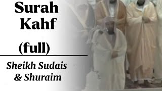 Surah Kahf | Full | Sheikh Sudais and Sheikh Saud As-Shuraim