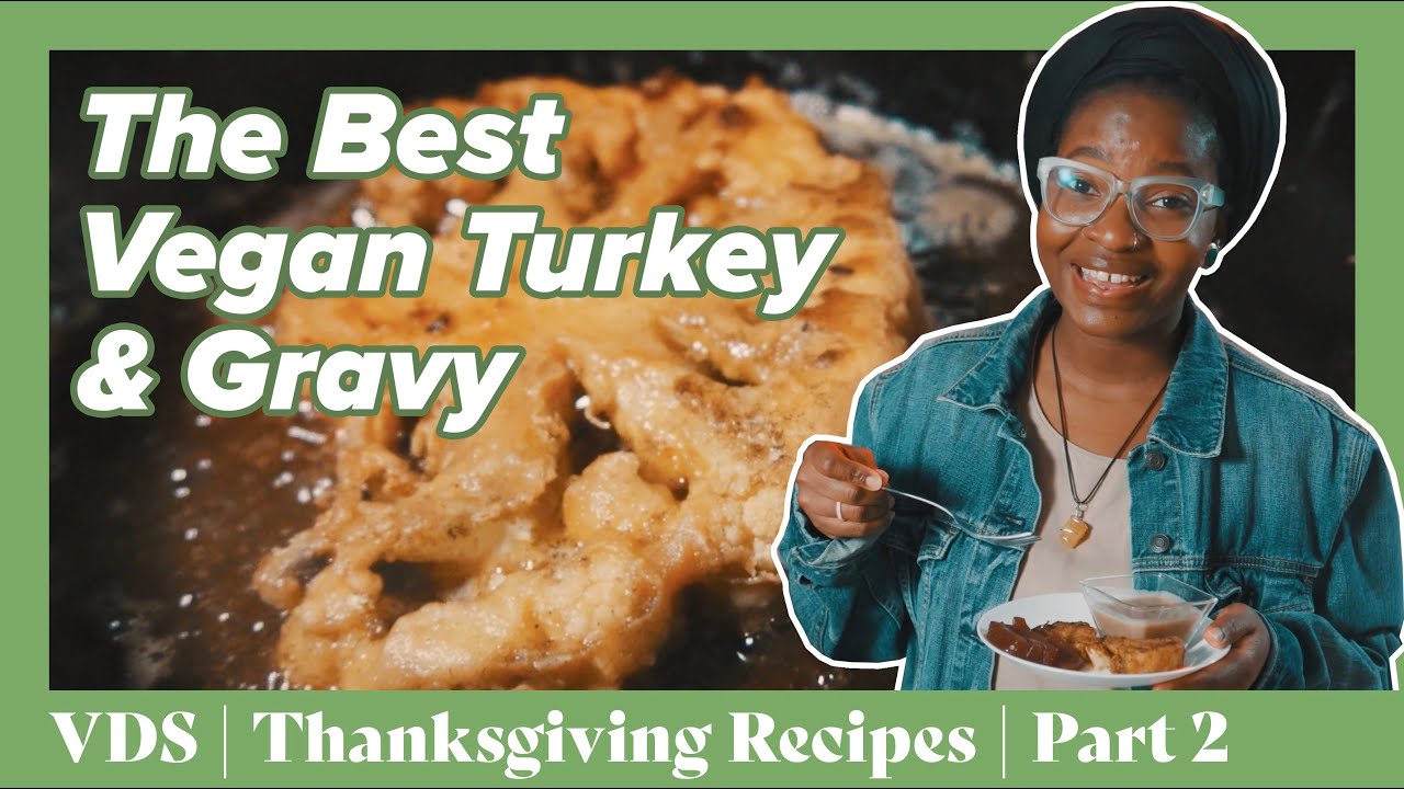 The BEST Vegan Turkey + Gravy Alternative! Vegans Don't Suck YouTube