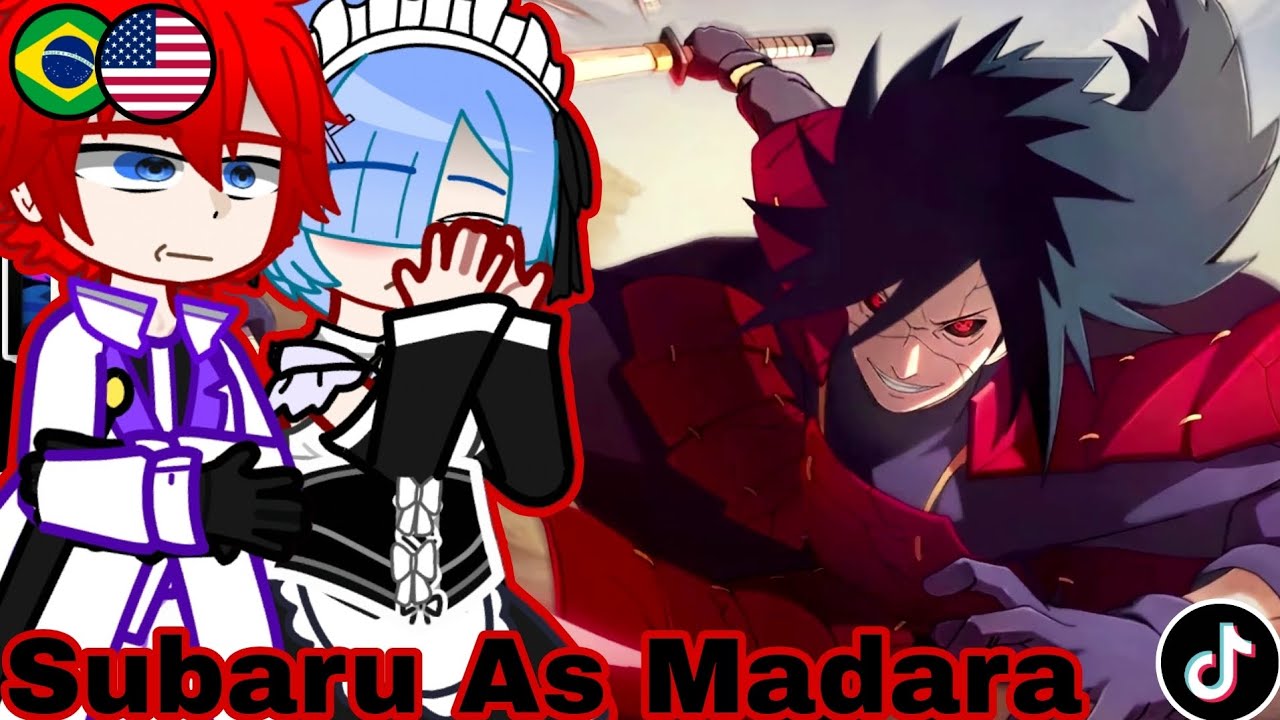 🇺🇲🇧🇷 Re:Zero React 🔥 Subaru as Madara Uchiha - Gacha React
