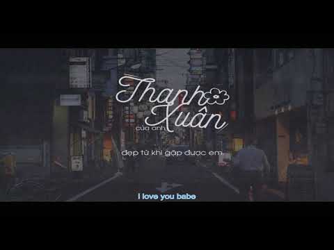 Video [Lyrics] Thanh Xuân - Da LAB - youtube