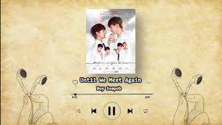 [PLAYLIST] OST. Until We Meet Again The Series