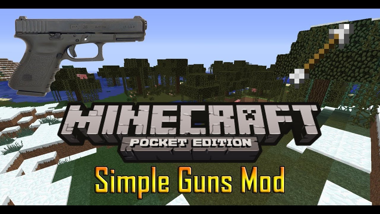 Minecraft PE  Simple Guns Mod [8.1] - YouTube
