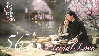 Eternal Love EP56 | Yang Mi, Mark Chao | CROTON MEDIA English 