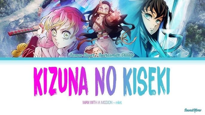 Kimetsu No Yaiba Season 3 Opening ''KIZUNA NO KISEKI'' [Color Coded Lyrics  Kan/Rom/Eng] 