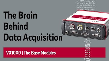 The Brain Behind Data Acquistion | VX1000 Base Modules
