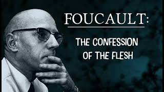 Power/Knowledge by Michel Foucault: The Confession of the Flesh