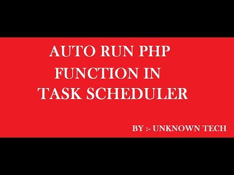 AUTO RUN PHP FUNCTION IN TASK SCHEDULER | SET TASK SCHEDULER | BY Unknown Tech