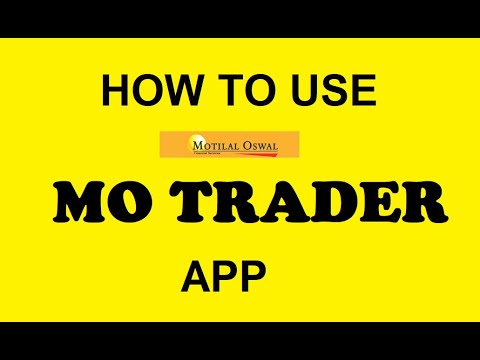 HOW TO USE MO TRADER  APP  ||  TUTORIAL || LOGIN AND FUND ADDITION || MOTILAL OSWAL APP TRAINING