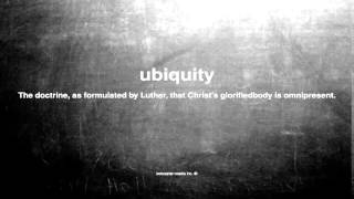 What does ubiquity mean