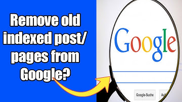 How to remove indexed post and pages from Google |  Way to Remove old indexed post/pages from Google