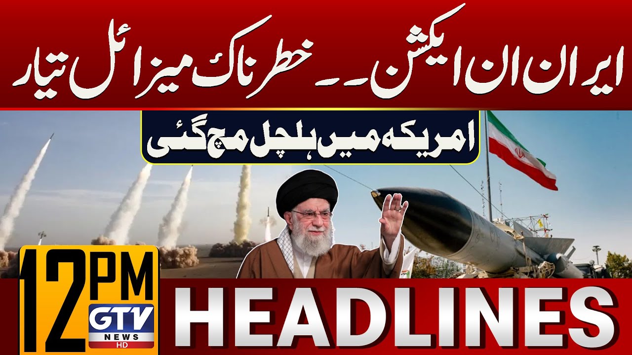 Iran-US War | Khorramshahr-4 Hypersonic Missile Updates | 12 PM News Headlines | GTV