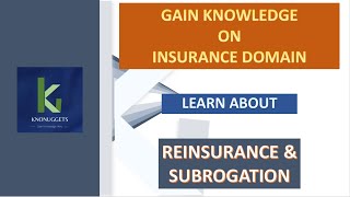 Insurance Domain Training - 5. Reinsurance and Subrogation