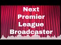 Who Will Win Premier League Rights in U.S.