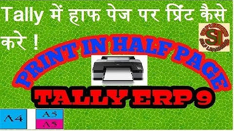 half page printing in tally ! half page invoice in tally erp 9 ! Self Learning
