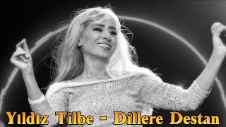 Yıldız Tilbe - Dillere Destan (Premyera) Dillere Destan Dağlara Ferman