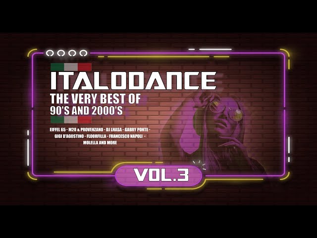 The very best of ITALODANCE 90's and 2000's MEGAMIX VOL.3 - YouTube