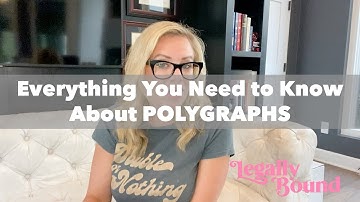 Everything You Need to Know About POLYGRAPHS