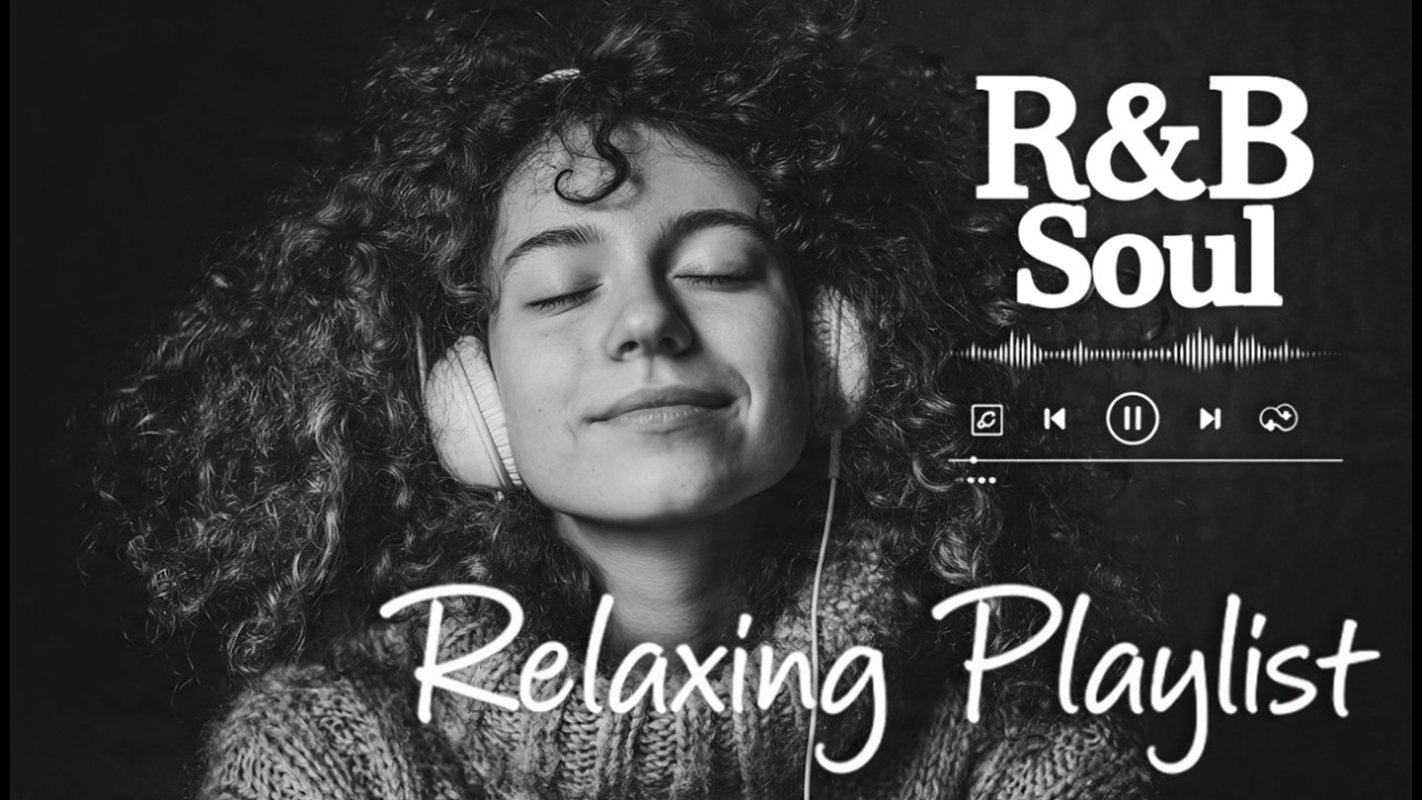 【R&B Soul】Smooth & Soulful Chill – Relaxing R&B Grooves for Study & Focus
