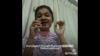 kunjilam chundil punchiri kaanan....