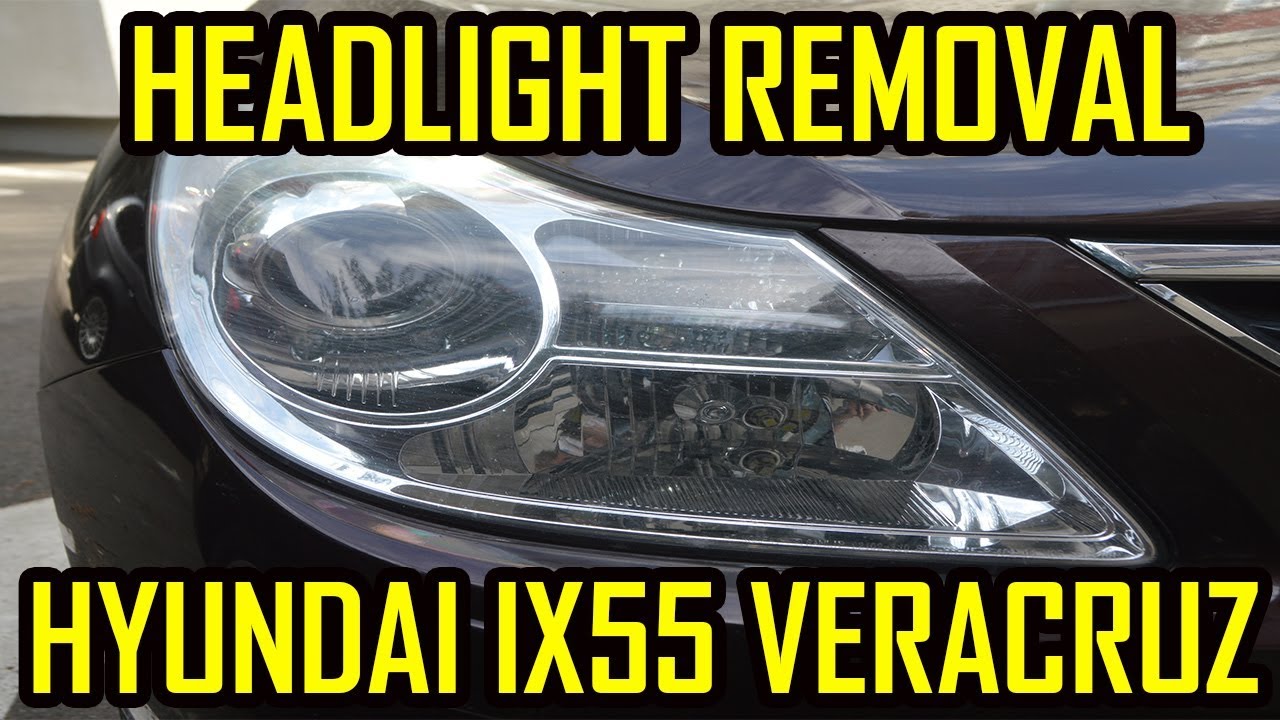 Hyundai Veracruz ix55 Headlight Removal - YouTube