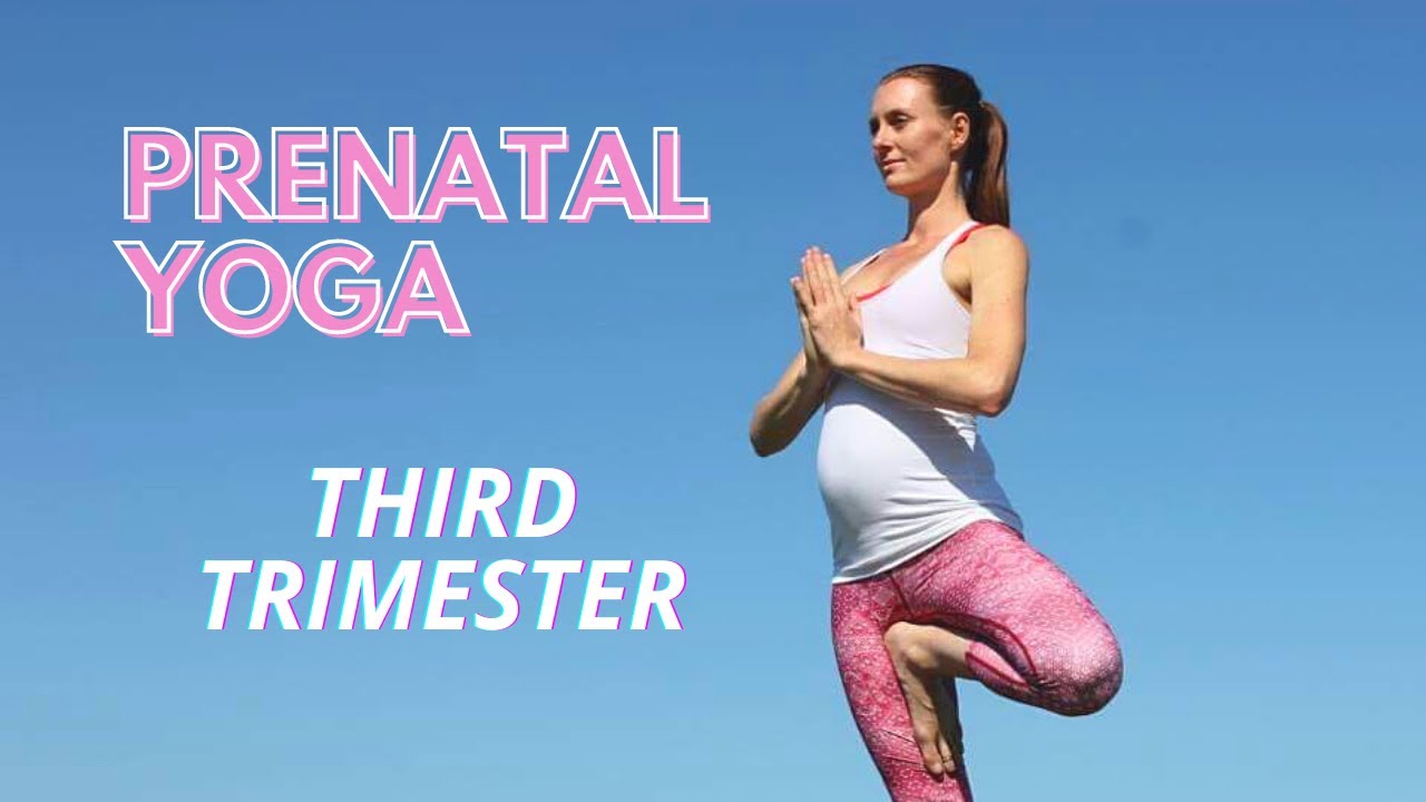 Prenatal Yoga Third Trimester sequence YouTube