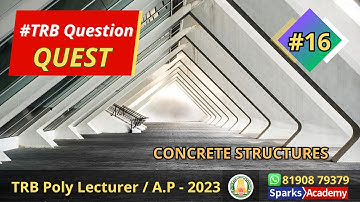 #QuestionQuest 16 I Concrete Structures I TRB Civil Polytechnic Lecturer & AP I Admissions open !