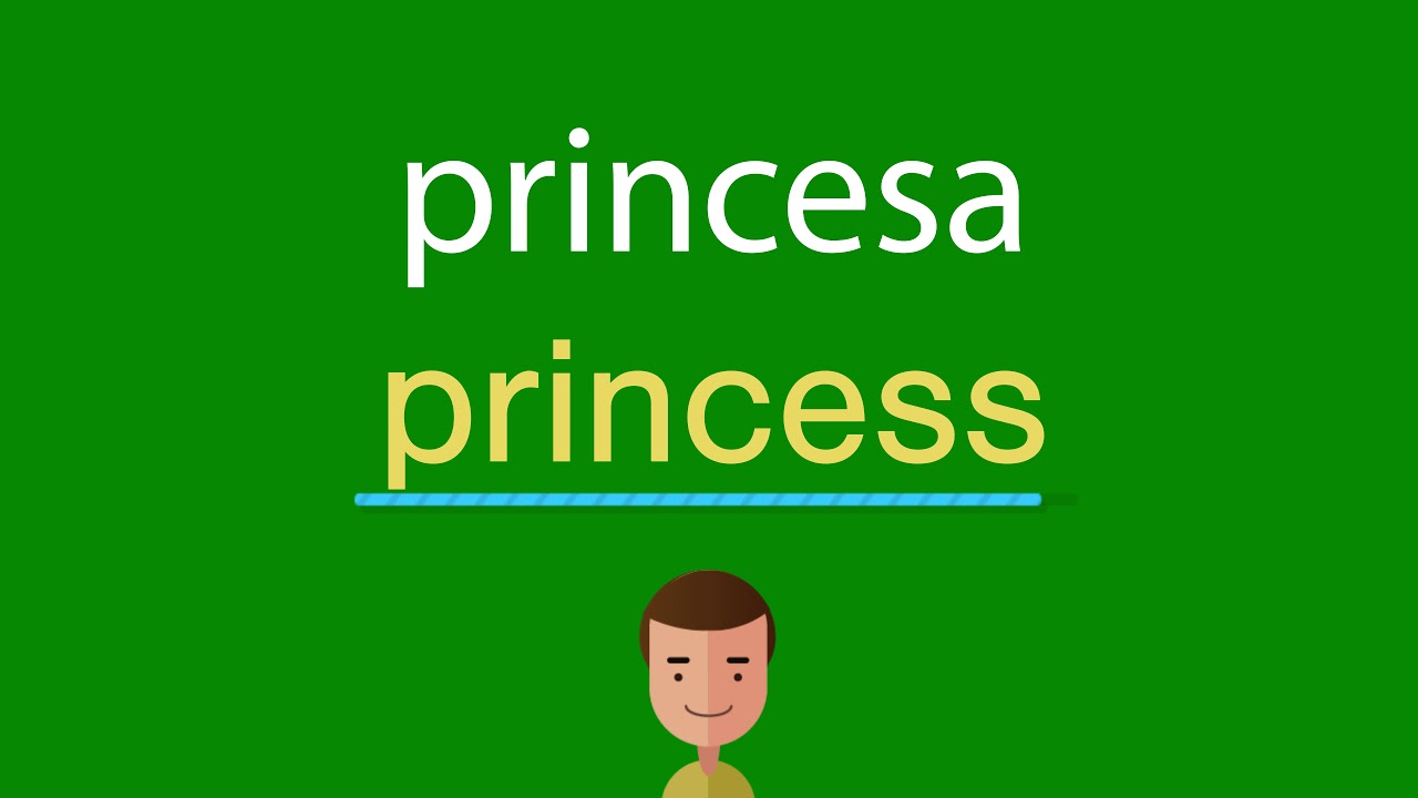 Como dizer princesa em inglês - YouTube