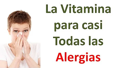 ¿Cuál es la mejor vitamina para las alergias?
